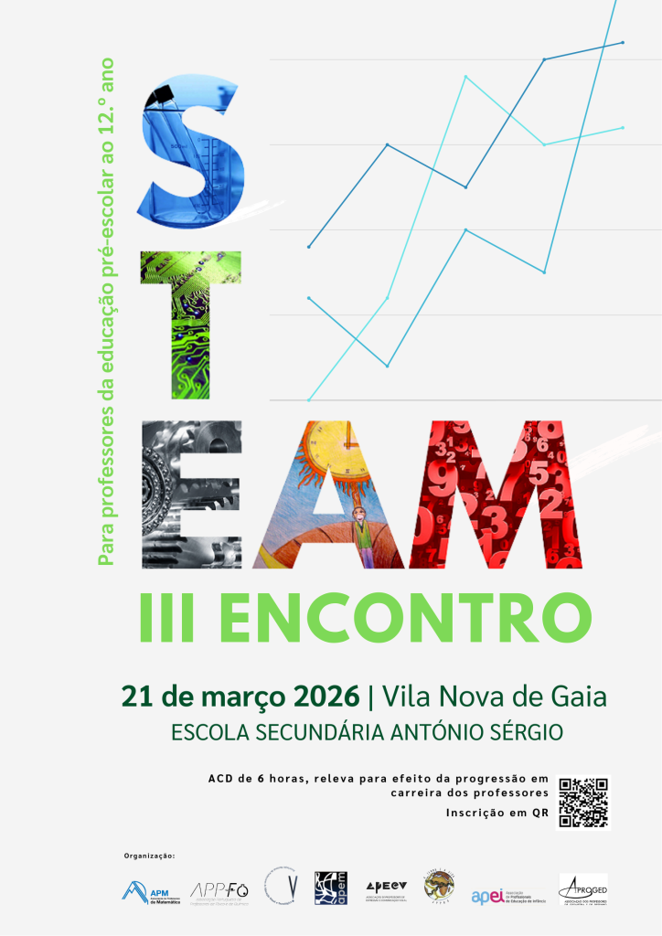 III Encontro STEAM 2026 (21 de março, V.N. Gaia, ACD 6h) III Encontro STEAM 2026 (21 de março, V.N. Gaia, ACD 6h)